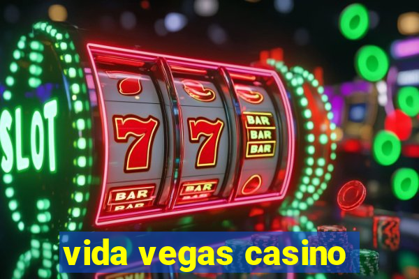 vida vegas casino